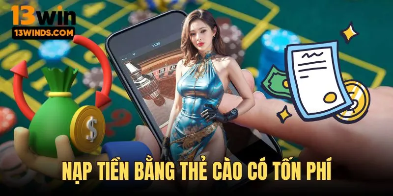 Với thẻ cào di động bạn cần chi trả 5% lệnh thanh toán