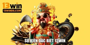 Cùng tham gia sự kiện đặc biệt 13win