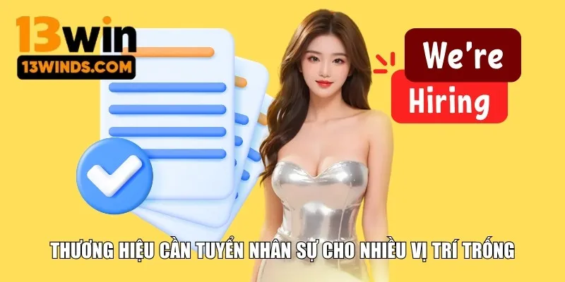 Thương hiệu cần tuyển nhân sự cho nhiều vị trí