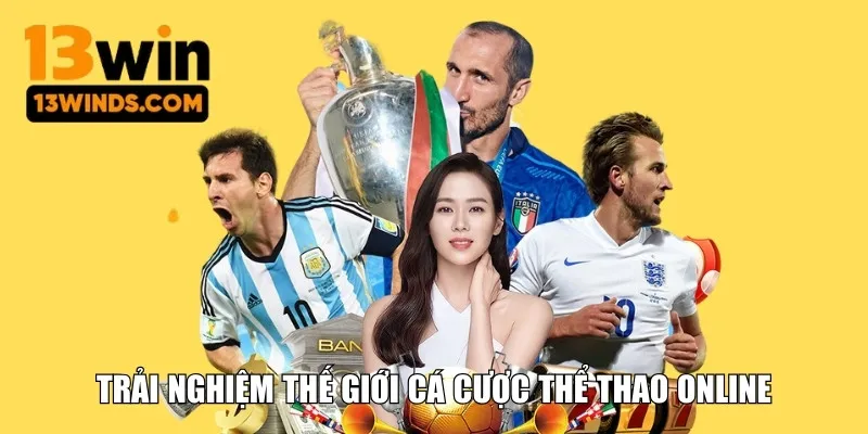 Trải nghiệm thế giới cá cược thể thao online chất lượng